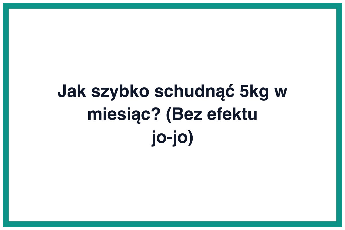 Jak szybko schudnąć 5kg w miesiąc? (Bez efektu jo-jo)